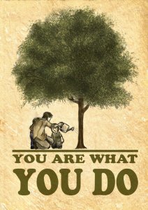 you_are_what_you_do_by_luiz_petronilho-d38sdm9